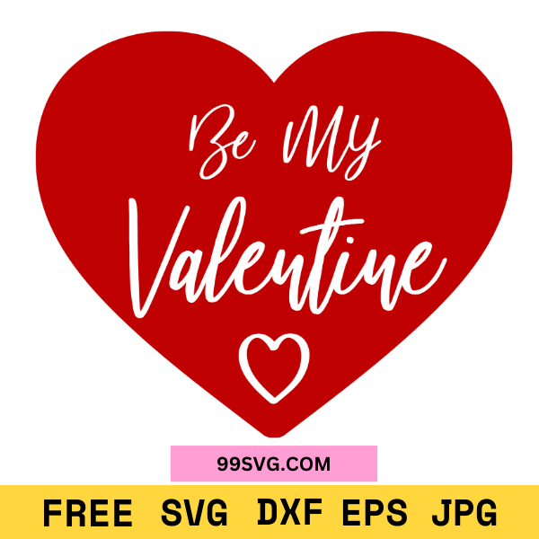 BeMyValentineSVG_LoveSVG_ValentineSVG_FreeSVGforCricut_1.png