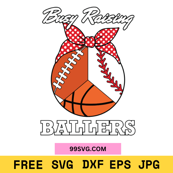 BusyRaisingBallersBasketballMomSVG_PerfectforCricut_Silhouette_1.png